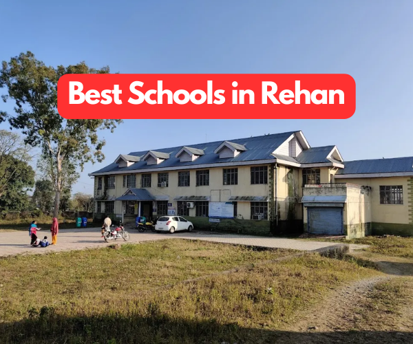 Best Schools in Rehan