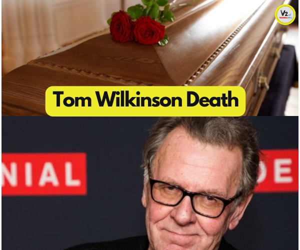 Tom Wilkinson Death